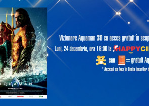 Happy Cinema Bucuresti - Proiectii gratuite Aquaman 3D cu scop caritabil