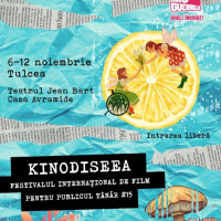 Festivalul de film pentru publicul tanar - KINOdiseea ajunge la Tulcea in perioada 6-12 noiembrie