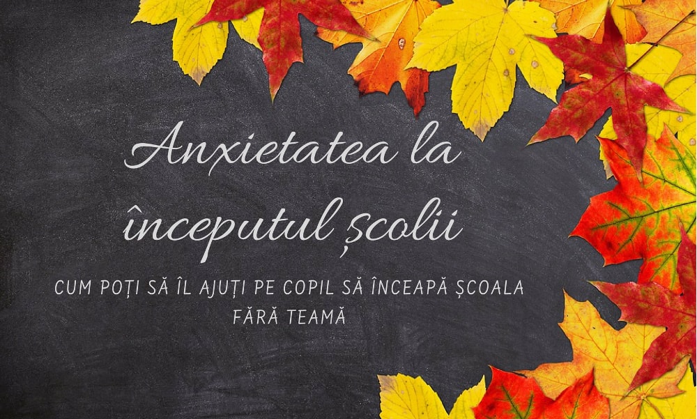 anxietatea la inceputul anului scolar