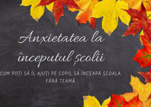 Anxietatea copilului la inceputul anului scolar