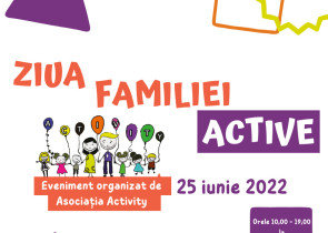 Asociatia Activity va invita la evenimentul de joaca si relaxare: ZIUA FAMILIEI ACTIVE 