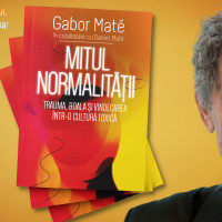 Gabor Maté - Mitul normalitatii 