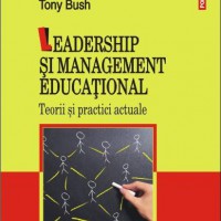 Leadership si management educational, de Tony Bush