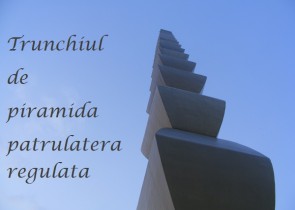 Trunchiul de piramida patrulatera regulata