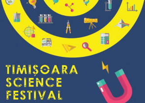 Timisoara Science Festival: Stiinta cucereste orasul